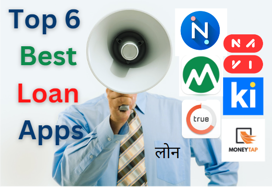 Top 6 Best Loan App